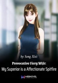 Provocative-Fiery-Wife-A-My-Superior-is-a-Affectionate-Spitfire