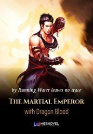 The-Martial-Emperor-with-Dragon-Blood