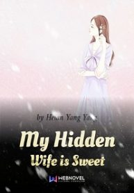 My-Hidden-Wife-is-Sweet