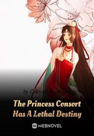 The-Princess-Consort-Has-A-Lethal-Destiny