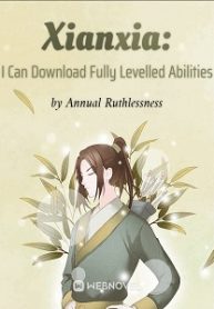 xianxia-i-can-download-fully-levelled-abilities