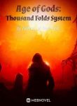 age-of-gods-thousand-folds-system