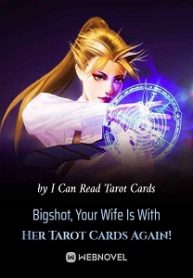 bigshot-your-wife-is-with-her-tarot-cards-again