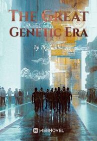 the-great-genetic-era