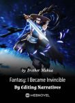 fantasy-i-became-invincible-by-editing-narratives