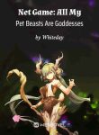 net-game-all-my-pet-beasts-are-goddesses