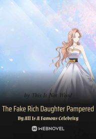 the-fake-rich-daughter-pampered-by-all-is-a-famous-celebrity