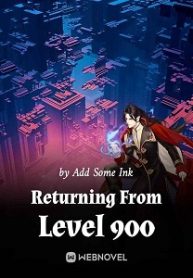 returning-from-level-900