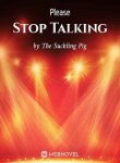 please-stop-talking