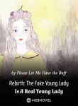 rebirth-the-fake-young-lady-is-a-real-young-lady