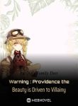 warning-providence-the-beauty-is-driven-to-villainy