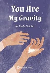 you-are-my-gravity