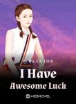 Have Awesome Luck