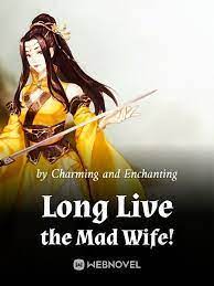 Long Live The Mad Wife