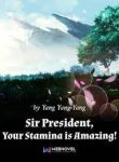 Sir President Your Stamina Is Amazing