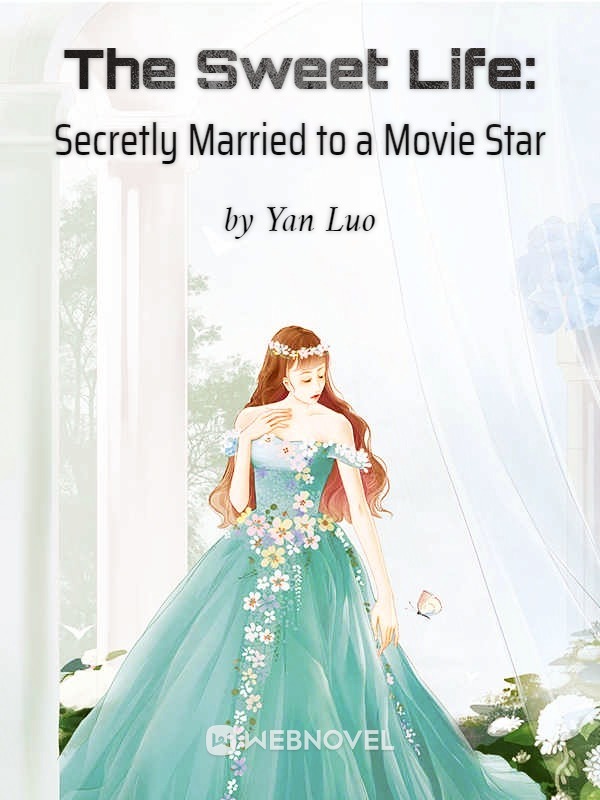 The Sweet Life: Secretly Married to a Movie Star - Chapter 425 - BoxNovel