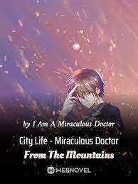 City Life Miraculous Doctor From The Mountains