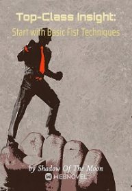 Top-Class Insight Start with Basic Fist Techniques