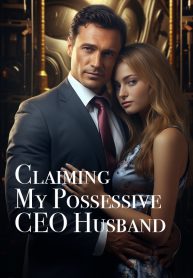 Claiming My Possessive CEO Husband