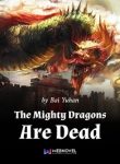 The-Mighty-Dragons-Are-Dead-listnovel