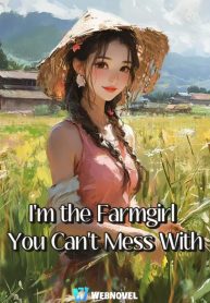 Im-the-Farmgirl-You-Cant-Mess-With-193×278